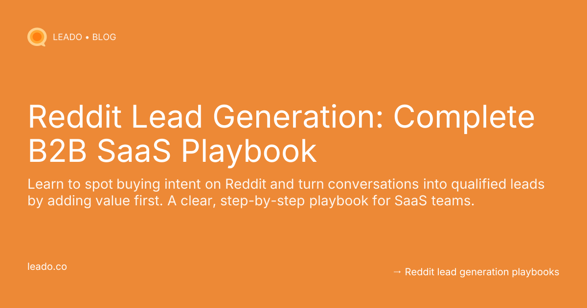 Reddit Lead Generation: Complete B2B SaaS Playbook - Leado